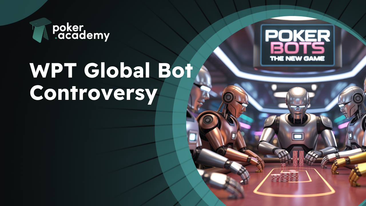 WPT Global Poker Bot Controversy: 130+ Accounts, New Allegation